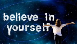 self confidence believe in yourself
